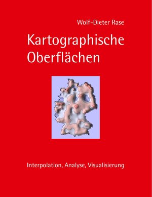 Buchcover Kartographische Oberflächen | Wolf-Dieter Rase | EAN 9783739209227 | ISBN 3-7392-0922-4 | ISBN 978-3-7392-0922-7