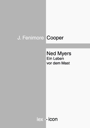 Buchcover Ned Myers oder Ein Leben vor dem Mast | J. Fenimore Cooper | EAN 9783739210988 | ISBN 3-7392-1098-2 | ISBN 978-3-7392-1098-8