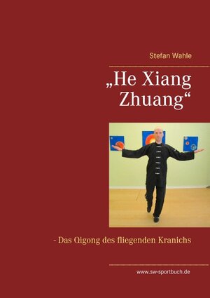 Buchcover „He Xiang Zhuang“ | Stefan Wahle | EAN 9783739215860 | ISBN 3-7392-1586-0 | ISBN 978-3-7392-1586-0