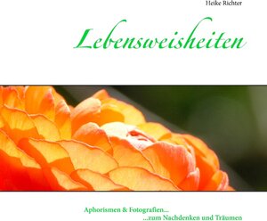 Buchcover Lebensweisheiten | Heike Richter | EAN 9783739216782 | ISBN 3-7392-1678-6 | ISBN 978-3-7392-1678-2