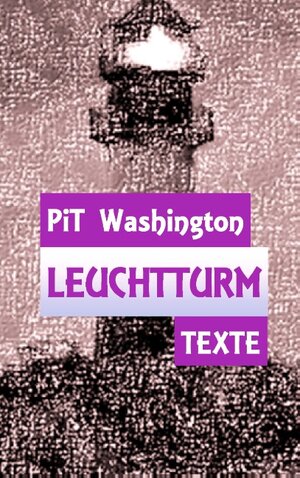Buchcover Leuchtturm | Pit Washington | EAN 9783739217857 | ISBN 3-7392-1785-5 | ISBN 978-3-7392-1785-7