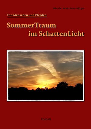 Buchcover SommerTraum im SchattenLicht | Nicole Krutzinna-Hilger | EAN 9783739219431 | ISBN 3-7392-1943-2 | ISBN 978-3-7392-1943-1