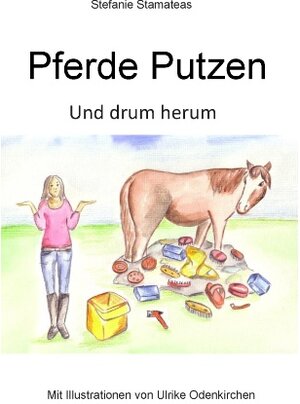 Buchcover Pferde putzen | Stefanie Stamateas | EAN 9783739220208 | ISBN 3-7392-2020-1 | ISBN 978-3-7392-2020-8
