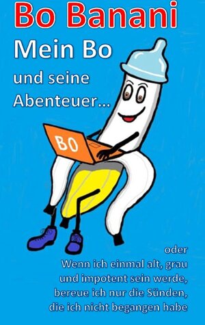 Buchcover Bo Banani - Mein Bo und seine Abenteuer | Bo Banani | EAN 9783739220796 | ISBN 3-7392-2079-1 | ISBN 978-3-7392-2079-6