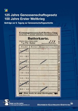 Buchcover 125 Jahre Genossenschaftsgesetz 100 Jahre Erster Weltkrieg  | EAN 9783739222196 | ISBN 3-7392-2219-0 | ISBN 978-3-7392-2219-6