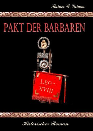 Buchcover Pakt der Barbaren | Rainer W. Grimm | EAN 9783739222288 | ISBN 3-7392-2228-X | ISBN 978-3-7392-2228-8