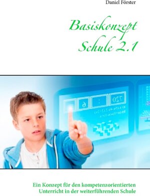 Buchcover Basiskonzept Schule 2.1  | EAN 9783739224602 | ISBN 3-7392-2460-6 | ISBN 978-3-7392-2460-2