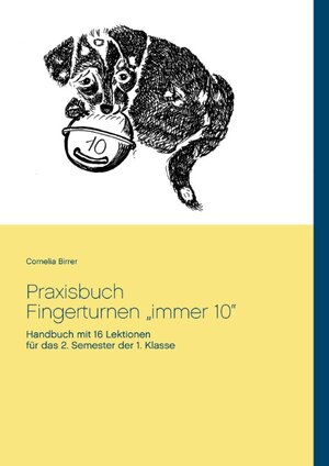 Buchcover Praxisbuch Fingerturnen „immer 10“ | Cornelia Birrer | EAN 9783739227771 | ISBN 3-7392-2777-X | ISBN 978-3-7392-2777-1