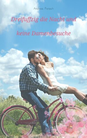 Buchcover Dreifuffzig die Nacht und keine Damenbesuche | Andreas Pietzsch | EAN 9783739228242 | ISBN 3-7392-2824-5 | ISBN 978-3-7392-2824-2