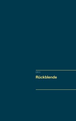 Buchcover Rückblende  | EAN 9783739228716 | ISBN 3-7392-2871-7 | ISBN 978-3-7392-2871-6