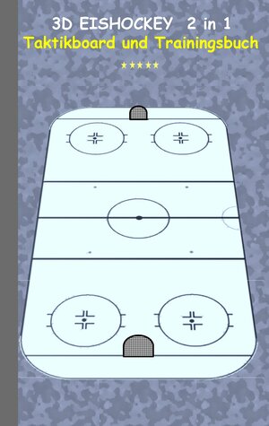 Buchcover 3D Eishockey 2 in 1 Taktikboard und Trainingsbuch | Theo von Taane | EAN 9783739230290 | ISBN 3-7392-3029-0 | ISBN 978-3-7392-3029-0