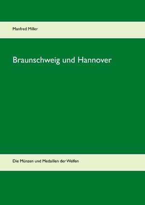 Buchcover Braunschweig und Hannover | Manfred Miller | EAN 9783739230931 | ISBN 3-7392-3093-2 | ISBN 978-3-7392-3093-1