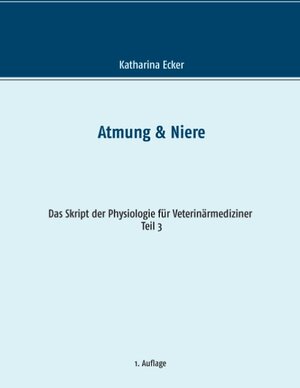 Buchcover Atmung & Niere | Katharina Ecker | EAN 9783739231006 | ISBN 3-7392-3100-9 | ISBN 978-3-7392-3100-6