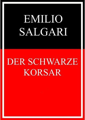 Buchcover Der schwarze Korsar | Emilio Salgari | EAN 9783739231013 | ISBN 3-7392-3101-7 | ISBN 978-3-7392-3101-3