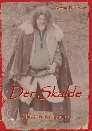 Buchcover Der Skalde | Rainer W. Grimm | EAN 9783739232294 | ISBN 3-7392-3229-3 | ISBN 978-3-7392-3229-4