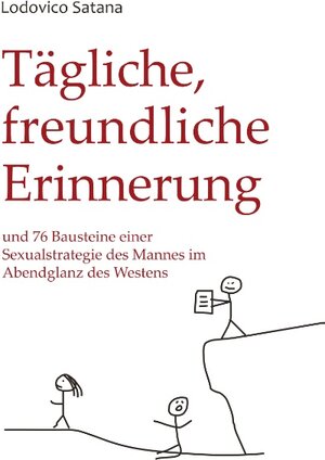 Buchcover Tägliche, freundliche Erinnerung | Lodovico Satana | EAN 9783739233598 | ISBN 3-7392-3359-1 | ISBN 978-3-7392-3359-8