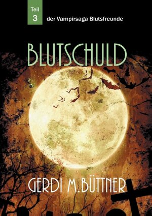 Buchcover Blutschuld | Gerdi M. Büttner | EAN 9783739234168 | ISBN 3-7392-3416-4 | ISBN 978-3-7392-3416-8