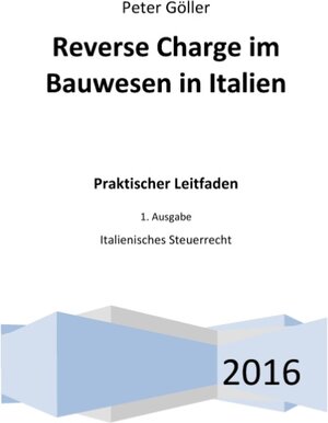 Buchcover Reverse Charge im Bauwesen in Italien | Peter Göller | EAN 9783739234557 | ISBN 3-7392-3455-5 | ISBN 978-3-7392-3455-7