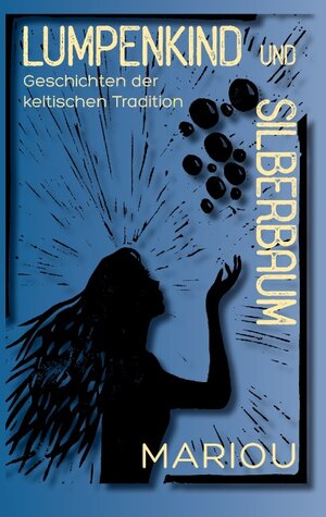 Buchcover Lumpenkind und Silberbaum | Marion Wiesler | EAN 9783739236032 | ISBN 3-7392-3603-5 | ISBN 978-3-7392-3603-2