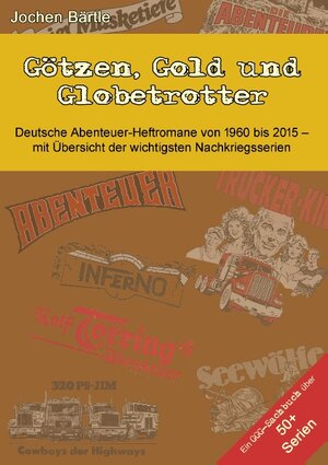 Buchcover Götzen, Gold und Globetrotter | Jochen Bärtle | EAN 9783739236896 | ISBN 3-7392-3689-2 | ISBN 978-3-7392-3689-6