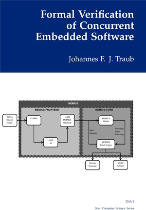 Buchcover Formal Verification of Concurrent Embedded Software | Johannes Frederik Jesper Traub | EAN 9783739241241 | ISBN 3-7392-4124-1 | ISBN 978-3-7392-4124-1