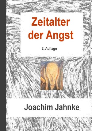 Buchcover Zeitalter der Angst | Joachim Jahnke | EAN 9783739241296 | ISBN 3-7392-4129-2 | ISBN 978-3-7392-4129-6
