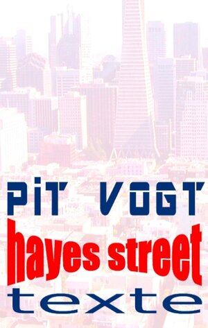 Buchcover Hayes Street | Pit Vogt | EAN 9783739243726 | ISBN 3-7392-4372-4 | ISBN 978-3-7392-4372-6