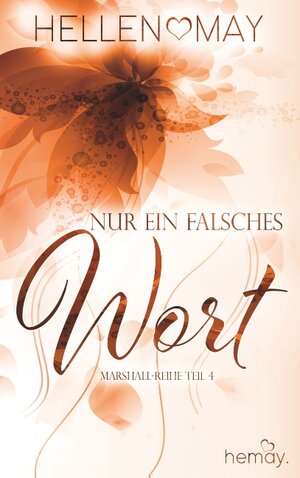 Buchcover Nur ein falsches Wort | Hellen May | EAN 9783739244945 | ISBN 3-7392-4494-1 | ISBN 978-3-7392-4494-5