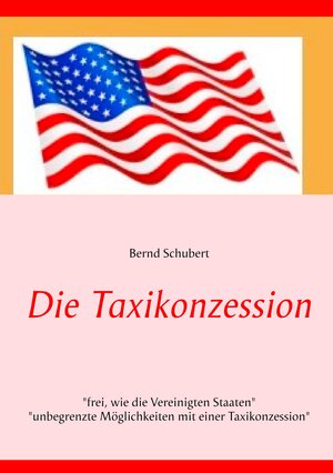 Buchcover Die Taxikonzession | Bernd Schubert | EAN 9783739247168 | ISBN 3-7392-4716-9 | ISBN 978-3-7392-4716-8