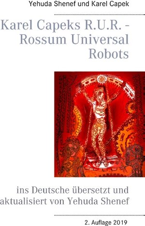 Buchcover Karel Capeks R.U.R. - Rossum Universal Robots | Yehuda Shenef | EAN 9783739249353 | ISBN 3-7392-4935-8 | ISBN 978-3-7392-4935-3