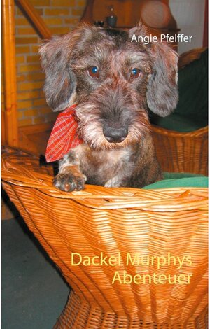 Buchcover Dackel Murphys Abenteuer | Angie Pfeiffer | EAN 9783739260853 | ISBN 3-7392-6085-8 | ISBN 978-3-7392-6085-3