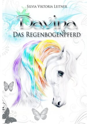 Buchcover Davina | Silvia Viktoria Leitner | EAN 9783739260860 | ISBN 3-7392-6086-6 | ISBN 978-3-7392-6086-0