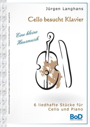 Buchcover Cello besucht Klavier | Jürgen Langhans | EAN 9783739266824 | ISBN 3-7392-6682-1 | ISBN 978-3-7392-6682-4