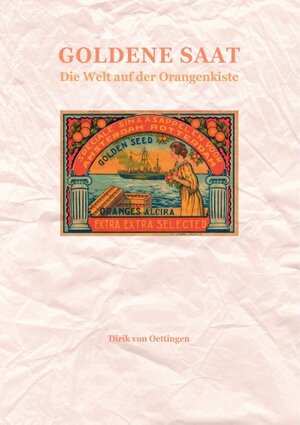 Buchcover Goldene Saat | Dirik von Oettingen | EAN 9783739271170 | ISBN 3-7392-7117-5 | ISBN 978-3-7392-7117-0
