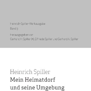 Buchcover Mein Heimatdorf und seine Umgebung | Heinrich Spiller | EAN 9783739274287 | ISBN 3-7392-7428-X | ISBN 978-3-7392-7428-7