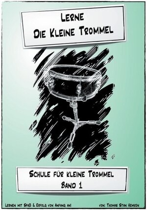 Buchcover Lerne die kleine Trommel | Thomas Stan Hemken | EAN 9783739280530 | ISBN 3-7392-8053-0 | ISBN 978-3-7392-8053-0