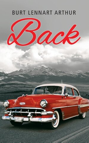 Buchcover Back | Burt Lennart Arthur | EAN 9783739280653 | ISBN 3-7392-8065-4 | ISBN 978-3-7392-8065-3