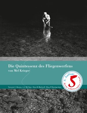Buchcover Die Quintessenz des Fliegenwerfens | Mel Krieger | EAN 9783739290669 | ISBN 3-7392-9066-8 | ISBN 978-3-7392-9066-9