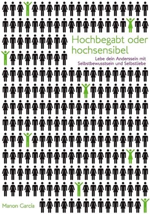 Buchcover Hochbegabt oder hochsensibel | Manon Garcia | EAN 9783739291109 | ISBN 3-7392-9110-9 | ISBN 978-3-7392-9110-9