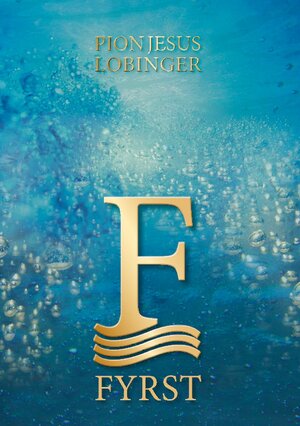 Buchcover Fyrst | Pion Jesus Lobinger | EAN 9783739292786 | ISBN 3-7392-9278-4 | ISBN 978-3-7392-9278-6
