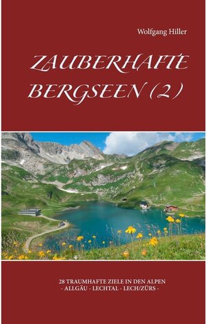 Buchcover Zauberhafte Bergseen (2) | Wolfgang Hiller | EAN 9783739295305 | ISBN 3-7392-9530-9 | ISBN 978-3-7392-9530-5