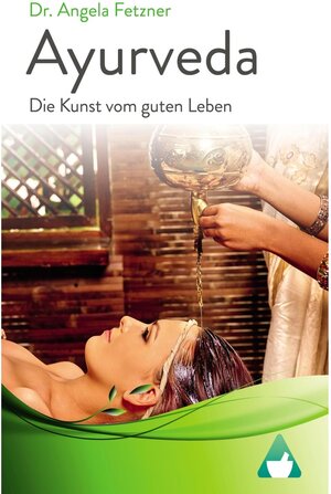 Buchcover Ayurveda - Die Kunst vom guten Leben | Angela Fetzner | EAN 9783739374840 | ISBN 3-7393-7484-5 | ISBN 978-3-7393-7484-0