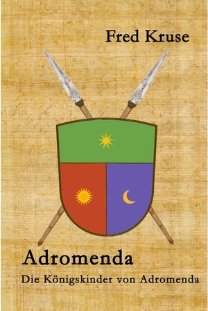 Buchcover Adromenda - Die Königskinder von Adromenda (Band 1) | Fred Kruse | EAN 9783739387611 | ISBN 3-7393-8761-0 | ISBN 978-3-7393-8761-1
