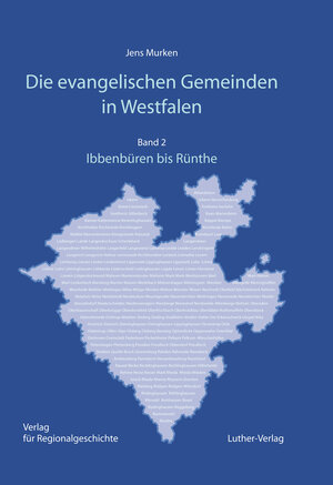 Buchcover Die evangelischen Gemeinden in Westfalen | Jens Murken | EAN 9783739510125 | ISBN 3-7395-1012-9 | ISBN 978-3-7395-1012-5