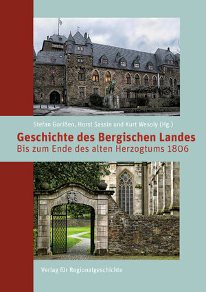 Buchcover Geschichte des Bergischen Landes | Stefan Gorißen | EAN 9783739511337 | ISBN 3-7395-1133-8 | ISBN 978-3-7395-1133-7