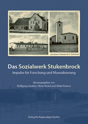 Buchcover Das Sozialwerk Stukenbrock  | EAN 9783739512556 | ISBN 3-7395-1255-5 | ISBN 978-3-7395-1255-6