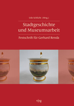 Buchcover Stadtgeschichte und Museumsarbeit  | EAN 9783739513348 | ISBN 3-7395-1334-9 | ISBN 978-3-7395-1334-8