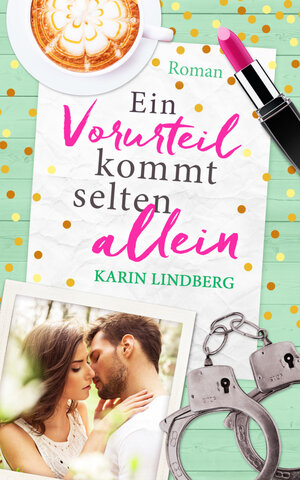 Buchcover Ein Vorurteil kommt selten allein | Karin Lindberg | EAN 9783739685441 | ISBN 3-7396-8544-1 | ISBN 978-3-7396-8544-1