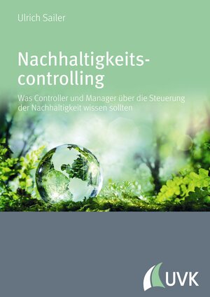 Buchcover Nachhaltigkeitscontrolling | Ulrich Sailer | EAN 9783739800639 | ISBN 3-7398-0063-1 | ISBN 978-3-7398-0063-9