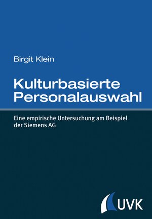 Buchcover Kulturbasierte Personalauswahl | Birgit Klein | EAN 9783739800790 | ISBN 3-7398-0079-8 | ISBN 978-3-7398-0079-0